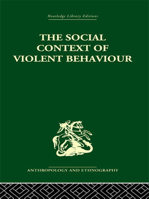 cover image of The Social Context of Violent Behaviour